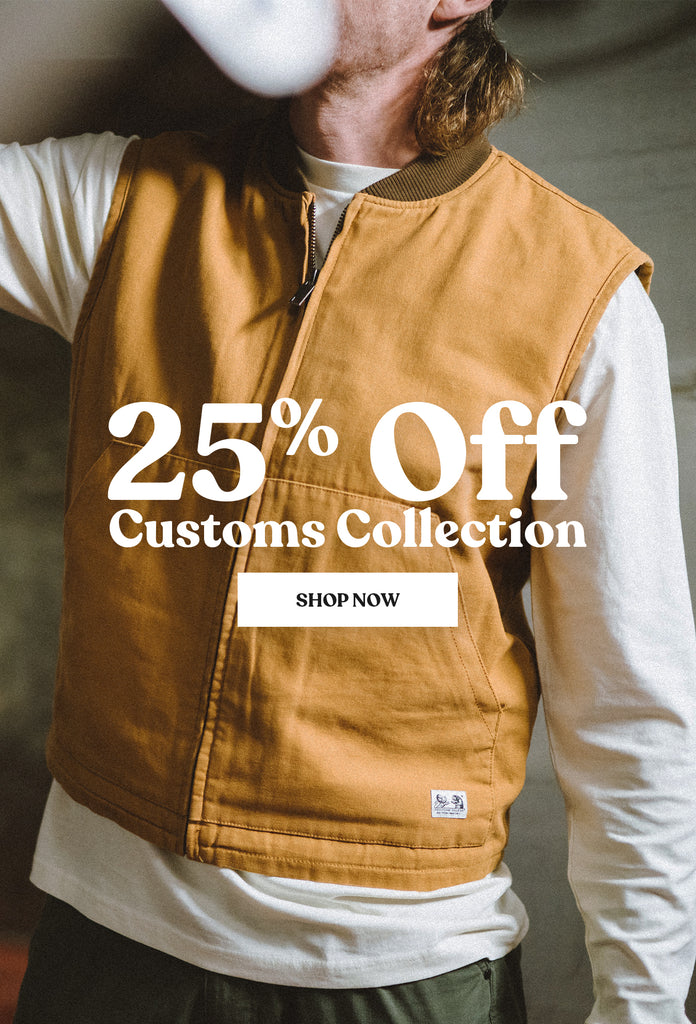 25% Off Customs Collection - Featuring durable workwear-inspired styles. Shop Now.