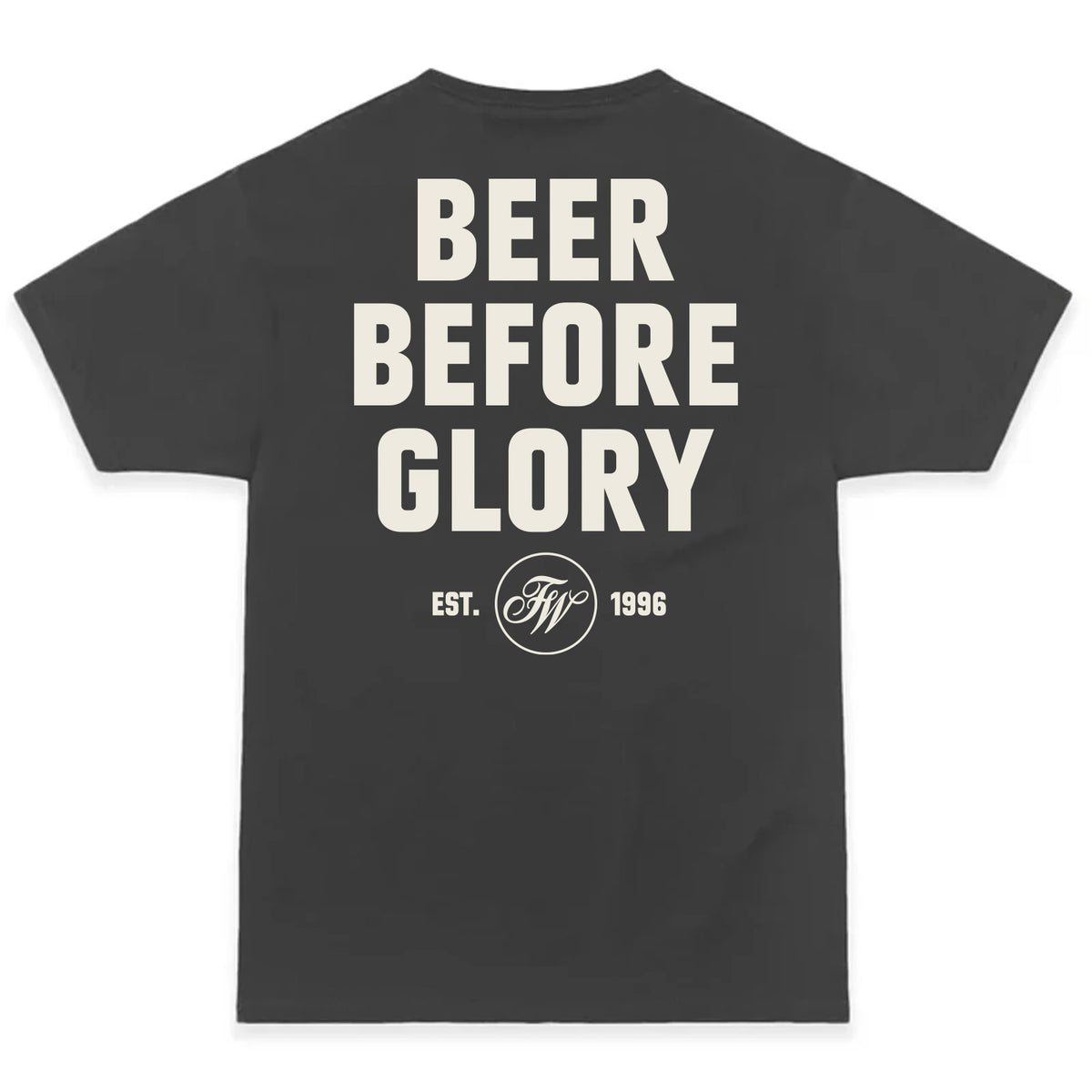 Firestone Walker "Beer Before Glory" t-shirt, back print, "Est. 1996," dark gray