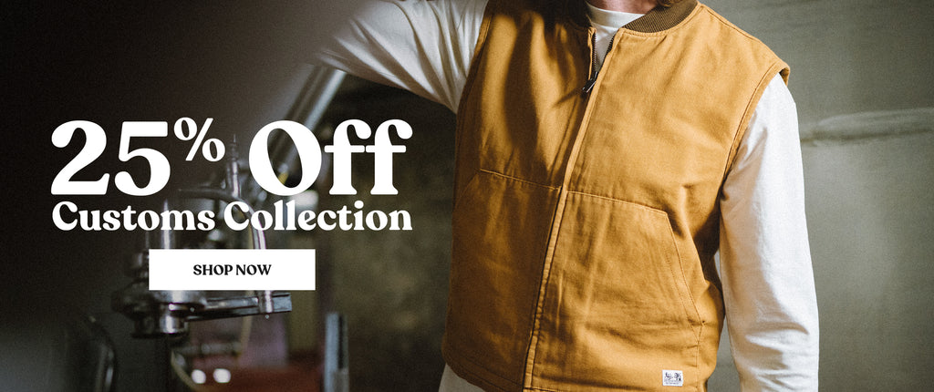 25% Off Customs Collection - Featuring durable workwear-inspired styles. Shop Now.